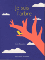Couverture du livre Je suis l'arbre - Singelin Eric - 9782070617302