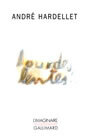 Couverture du livre Lourdes, lentes - HARDELLET ANDRE - 9782070739332