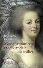 Couverture du livre Marie-antoinette et le scandale du collier - CRAVERI BENEDETTA - 9782070785803