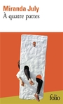 Couverture du livre A quatre pattes - JULY MIRANDA - 9782073150837