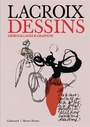 Couverture du livre Lacroix dessins : gribouillages et graffitis - LACROIX CHRISTIAN - 9782073162618