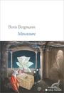Couverture du livre Minotaure - Bergmann Boris - 9782226511874