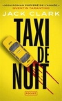 Couverture du livre Taxi de nuit - Clark Jack - 9782266358545