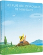 Couverture du livre Plus belles vacances de Mini-Taupe (Les) - Kim Sang-Keun - 9782385071318
