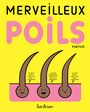 Couverture du livre Merveilleux poils - MATHIS JEAN-MARC - 9782488813549