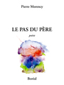 Couverture du livre Pas du père - Morency Pierre - 9782764629529