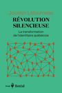 Couverture du livre Révolution silencieuse La transformation de l'identitaire - Létourneau Jocelyn - 9782764629598