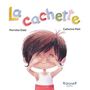 Couverture du livre Cachette (La) - Dubé Pierrette - 9782898830174