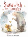 Couverture du livre Sandwich aux tomates - Magerl Caroline - 9782925347699