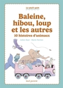Couverture du livre Baleine, hibou, loup et les autres : 10 histoires d'animaux - Baer Julien - 9791023522051