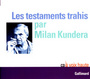 Couverture du livre Testaments trahis (Les) (Livre Lu) - KUNDERA MILAN - 3260050649230