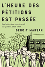 Couverture du livre Heure des pétitions est passée : Les luttes des sans-travail... - Marsan Benoît - 9780228026983