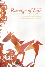 Couverture du livre Ravage of Life - de la Chenelière Evelyne - 9780369102720