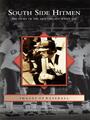 Couverture du livre South Side Hitmen - Helpingstine Dan - 9780738539898