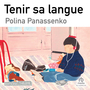 Couverture du livre Tenir sa langue - Panassenko Polina - 9781004136247