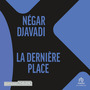 Couverture du livre La dernière place - DJAVADI Négar - 9781004156726