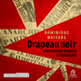 Couverture du livre Drapeau noir - Maisons Dominique - 9781004194872