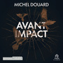 Couverture du livre Avant impact - Douard Michel - 9781004267149