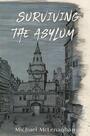 Couverture du livre Surviving the Asylum - McLenaghan Michael - 9781035801572