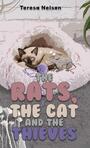 Couverture du livre The Rats, the Cat and the Thieves - Nelson Teresa - 9781035814428