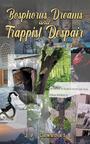 Couverture du livre Bosphorus Dreams and Trappist Despair - Canalias J.P. - 9781035830671