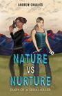 Couverture du livre Nature vs Nurture - Charles Andrew - 9781035847211