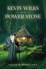 Couverture du livre Kevin Wilks and the Power Stone - Shortland Kevin N - 9781035866885
