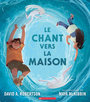 Couverture du livre Chant vers la maison (Le) - Robertson David Alexander - 9781039701311