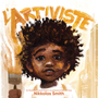 Couverture du livre Artiviste (L') - Smith Nikkolas - 9781039709881
