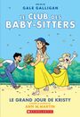 Couverture du livre Le Club des Baby-Sitters : N° 6 - Le grand jour de Kristy - MARTIN ANN M. - 9781039713420