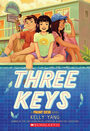 Couverture du livre Three Keys (Front Desk #2) - Yang Kelly - 9781338591385