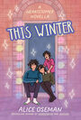 Couverture du livre This Winter - Oseman Alice - 9781338885132