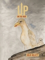 Couverture du livre Up on the Roof - Gillett Julie - 9781398452695