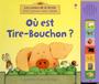 Couverture du livre Où est Tire-Bouchon ? - CARTWRIGHT STEPHEN - 9781409514046