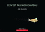 Couverture du livre Ce n'est pas mon chapeau - Klassen Jon - 9781443140355