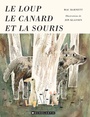 Couverture du livre Le loup, le canard et la souris - Barnett Mac - 9781443164993