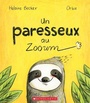 Couverture du livre Un paresseux au Zooum - Becker Helaine & Orbie - 9781443174367