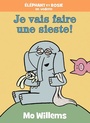 Couverture du livre Éléphant et Rosie en vedette Je vais faire une sieste! - WILLEMS MO - 9781443191272
