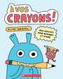 Couverture du livre À vos crayons! - Gravel Élise - 9781443196802