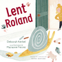 Couverture du livre Lent Roland - Ferrer Marianne - 9781459824751