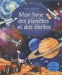 Couverture du livre Mon livre des planètes et des étoiles - Bone Emily - 9781474924924