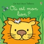 Couverture du livre Où est mon lion ? - WELLS RACHEL - 9781474956321