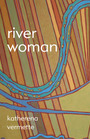 Book cover: river woman - Vermette Katherena - 9781487003463