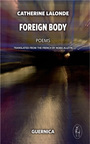 Couverture du livre Foreign Body - LALONDE CATHERINE - 9781550713534