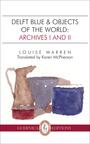 Couverture du livre Delft Blue & Objects of the World - WARREN LOUISE - 9781550718003