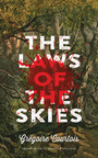 Couverture du livre The Laws of the Skies - Courtois Grégoire - 9781552453872