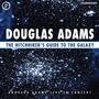 Couverture du livre The Hitchhiker's Guide to the Galaxy - ADAMS DOUGLAS - 9781614673033