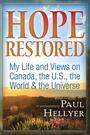 Couverture du livre Hope Restored: An Autobiography by Paul Hellyer - HELLYER PAUL - 9781634241854