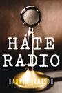 Couverture du livre Hate Radio - Jameson Harper H. - 9781646300099