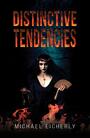 Couverture du livre Distinctive Tendencies - Eicherly Michael - 9781649798404